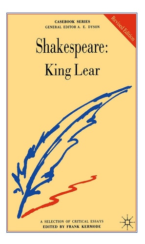 Shakespeare: King Lear (Casebooks Series, 50)