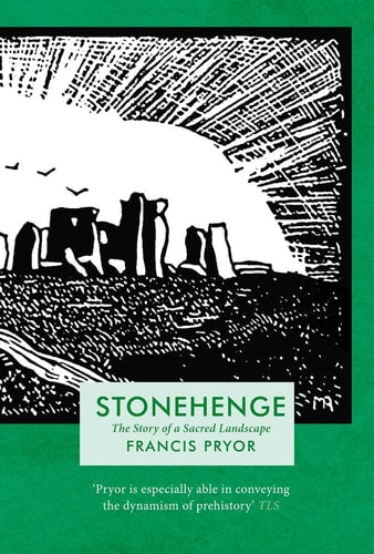 Stonehenge by Francis Pryor