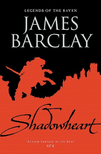 Shadowheart : Legends of the Raven by James Barclay