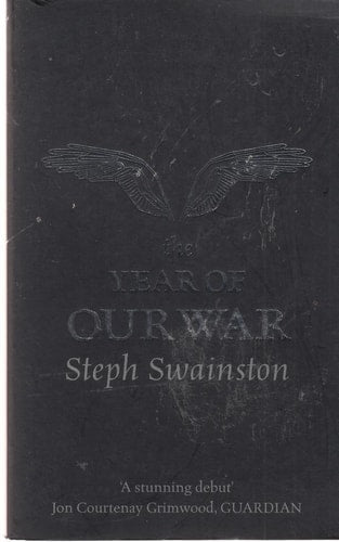 The Year of Our War by Steph Swainston