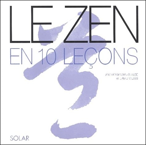 Zen en 10 leçons by Collectif