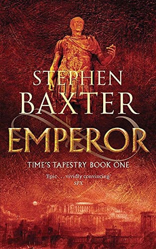 Emperor (Time's Tapestry) by Stephen Baxter