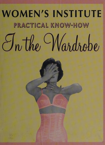 WI Practical Know-how in the Wardrobe by Vicky Pepys
