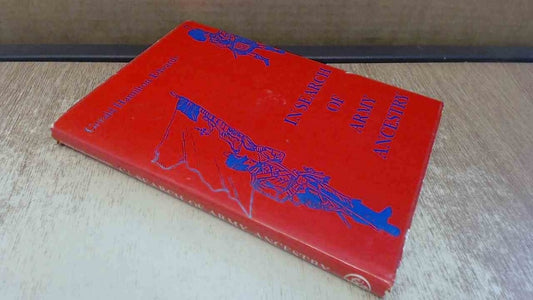 In search of army ancestry by Gerald Kenneth Savery Hamilton-Edwards