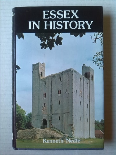 Essex in history by Kenneth Neale