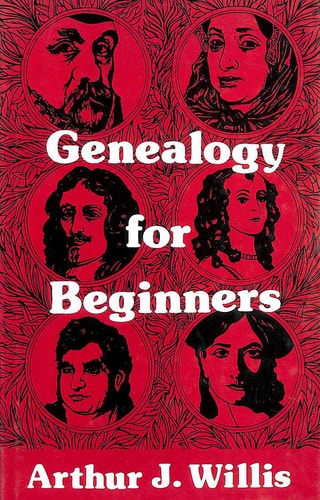 Genealogy for beginners by Arthur James Willis