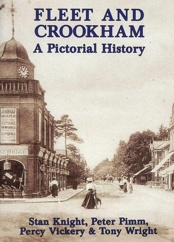 Fleet and Crookham: A Pictorial History by Knight, Stanley G.