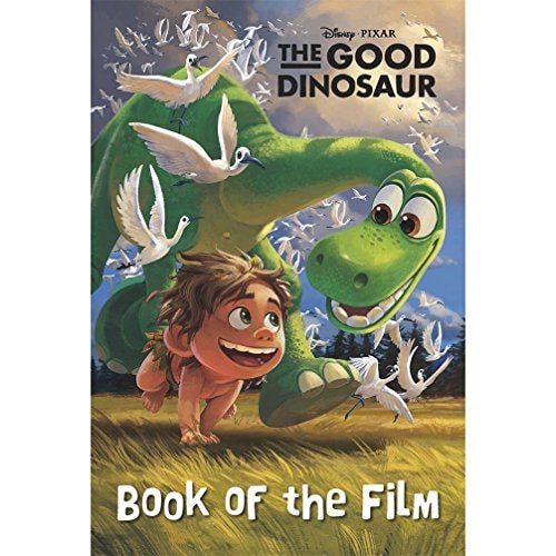 The Good Dinosaur Book of the Film by Walt Disney Company