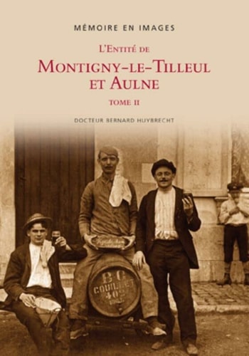 L'entité de Montigny-Le-Tilleul et Aulne by unknown author