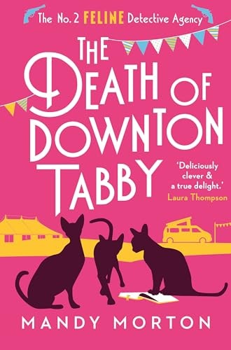 The Death of Downton Tabby by Mandy Morton