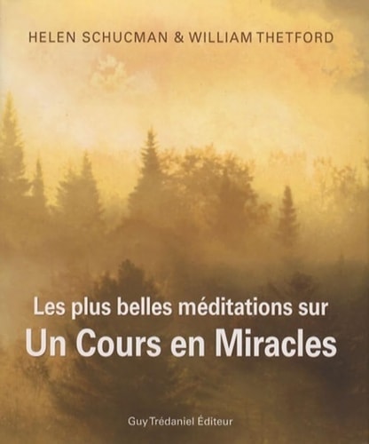 Un cours en miracles by HELLEN SCHUCMAN (DR)