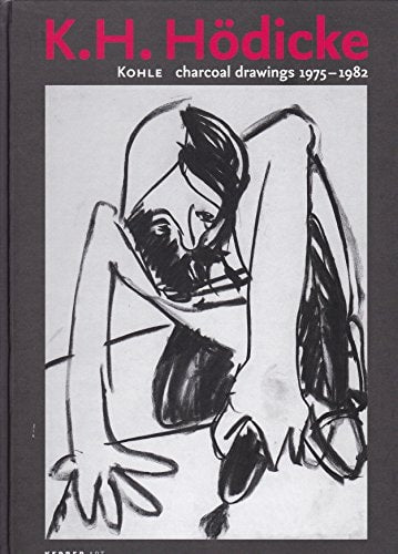 K.H. H+¦dicke: Charcoal Drawings 1975-1982 (Kerber Art (Hardcover)) by K. H. , 1938 Ho¦êdicke (karl Horst)