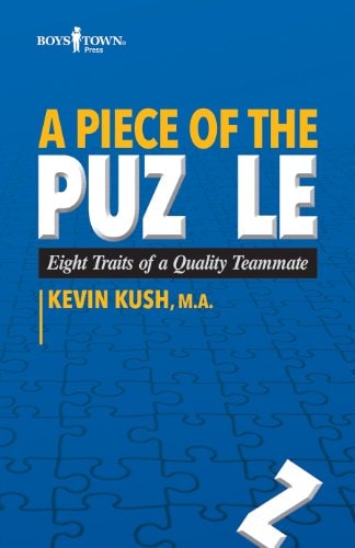 A Piece of the Puzzle: Eight Traits of a Quality Teammate by Kevin Kush