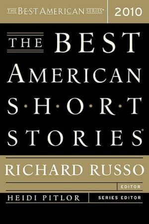 The Best American Short Stories 2010 by Heidi Pitlor