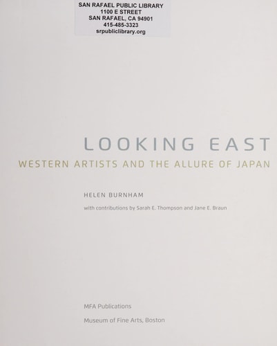 Looking East Western Artists and the Allure of Japan by Helen Burnham