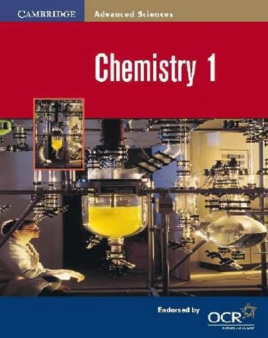 Chemistry 1 (Cambridge Advanced Sciences) by Brian Ratcliff, David Johnson, Helen Eccles, John Nicholson, John Raffan