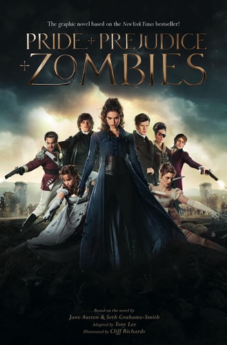 Price and Prejudice and Zombies (Movie Tie-in Edition) (Graphic Novel) by Seth Grahame Smith, Jane Austen, Tony Lee, Cliff Richards