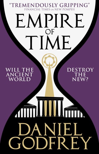 Empire of Time (New Pompeii) by Daniel Godfrey