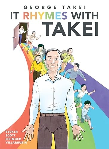 It Rhymes With Takei by George Takei, Steven Scott, Justin Eisinger