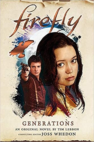 Firefly: Generations by Tim Lebbon