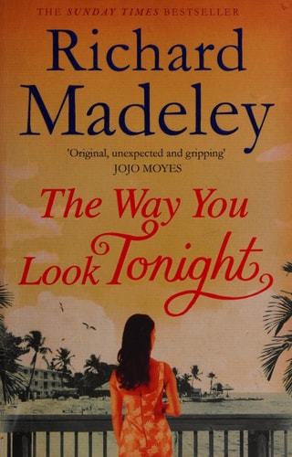 The Way You Look Tonight by Richard Madeley