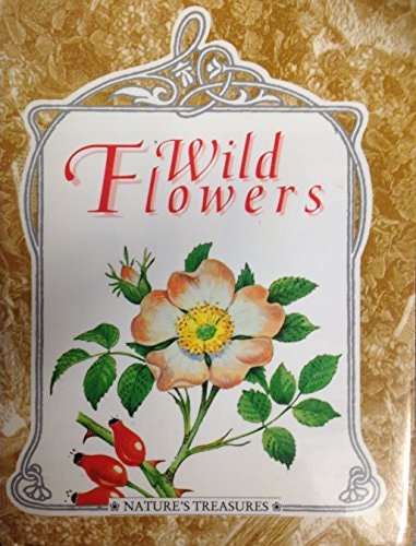 Wild Flowers, Natures Treasures (Nature's Treasures) by Jeanne; Giles Daniel Griffiths