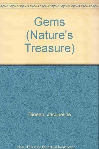 Gems, Natures Treasures (Nature's Treasures Series) by Jacqueline Dineen