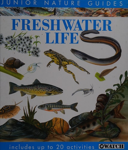 Freshwater Life of Great Britain & Europe by Susan McKeever