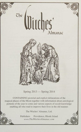 The Witches' Almanac: Issue 32, Spring 2013 to Spring 2014: Wisdom of the Moon by Theitic