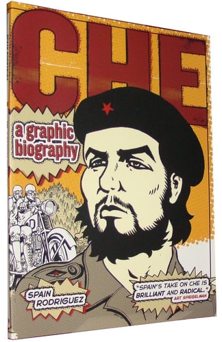 Che: A Graphic Biography by Spain Rodriguez