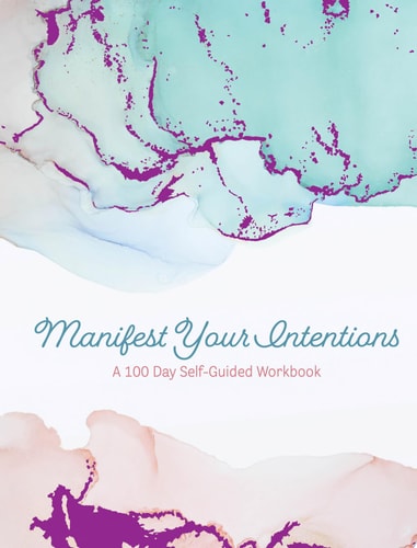 Manifest Your Intentions Exercises and Tools to Attract Your Best Life by Editors of Chartwell Books
