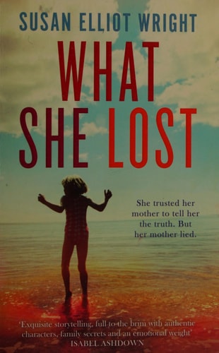 What She Lost by Susan Elliot Wright
