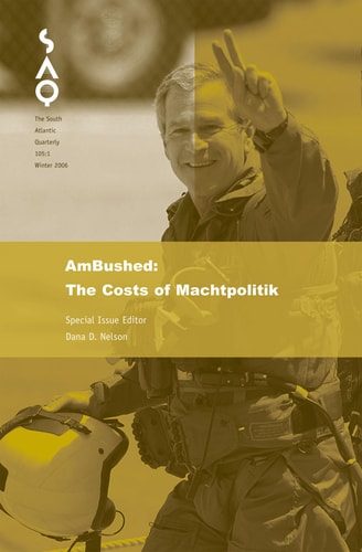 AmBushed: A Critique of Machtpolitik (Volume 105) (South Atlantic Quarterly) by Dana D. Nelson