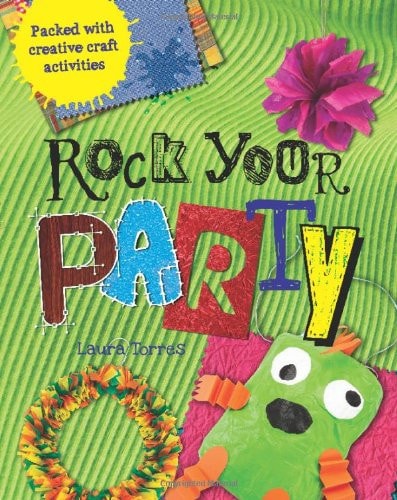 Rock Your Party by Laura Torres
