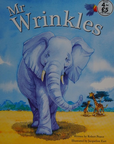 Mr Wrinkles [Feb 01, 2010] Pearce, Robert and East, Jacqueline by Robert Pearce