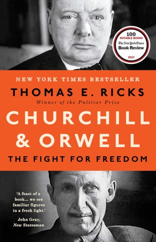 Churchill and Orwell by thomas ricks