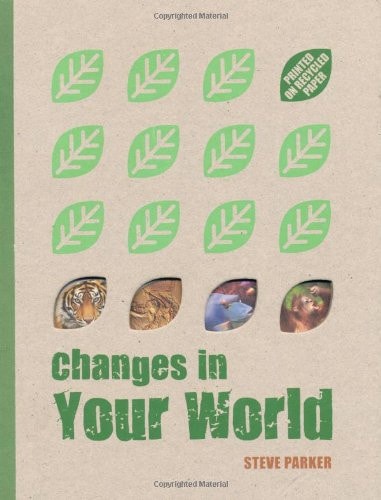 Great Big Book of Changes in Your World by Steve Parker