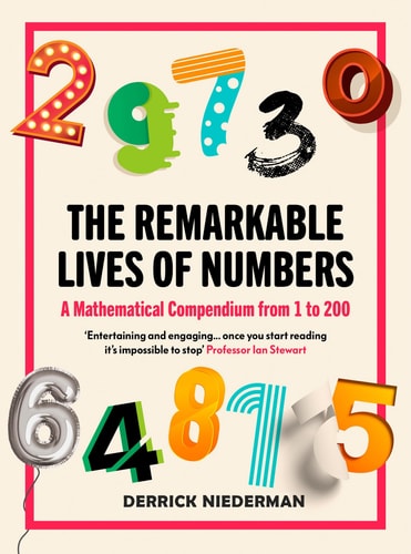 Remarkable Lives of Numbers by Derrick Niederman