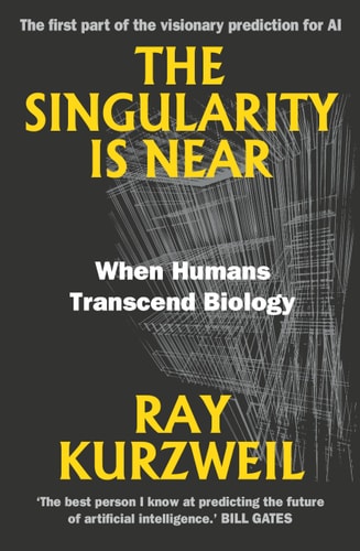 The Singularity is Near by unknown author