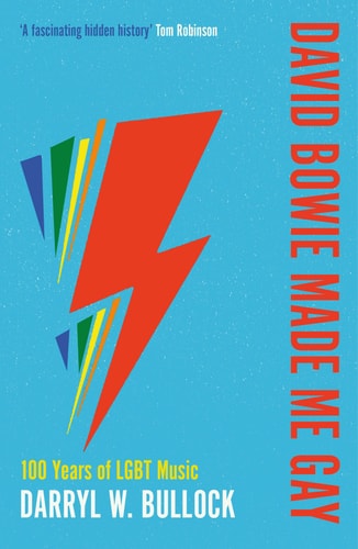 David Bowie Made Me Gay - 125 Ann by Darryl W. Bullock