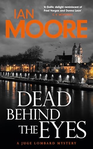 Dead Behind the Eyes by Ian Moore