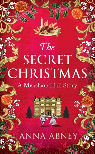 The Secret Christmas by Anna Abney