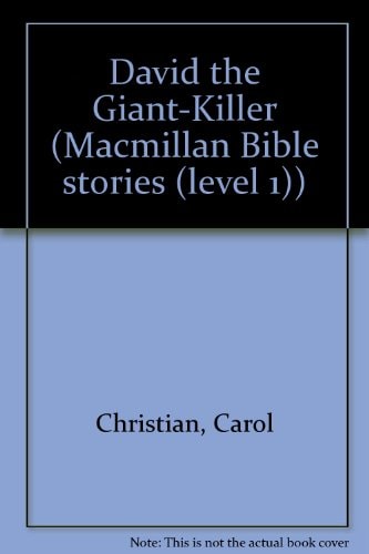 David the Giant-killer (Macmillan Bible Stories (Level 1)) by Carol Christian