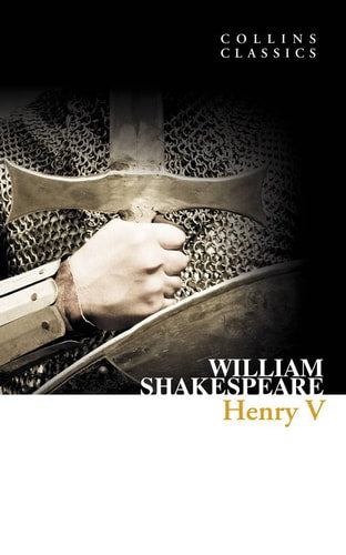 Henry V by William Shakespeare
