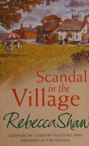 Scandal in the Village by Rebecca Shaw
