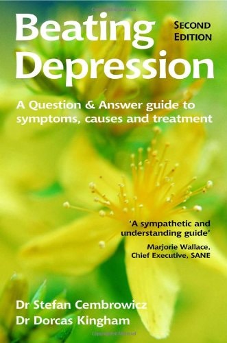 Beating Depression The Complete Guide to Depression and How to Overcome It by Stefan Cembrowicz, Dorcas Kingham