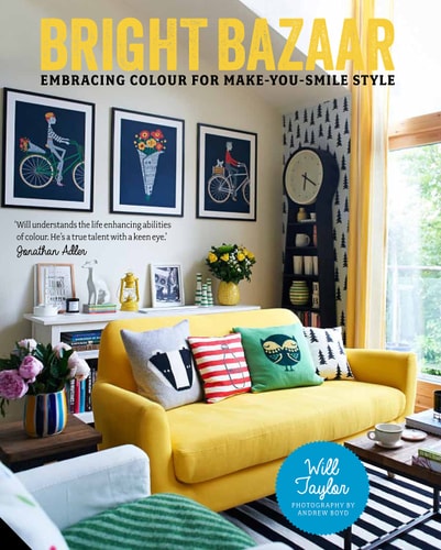 Bright Bazaar: Embracing Colour for Make-You-Smile Style by Will Taylor