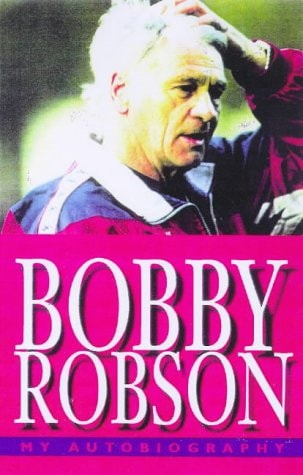 My Autobiography by Bobby Robson