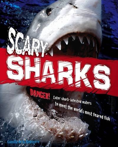 Scary Sharks by Camilla de La Bedoyere,Camilla De La Bdoyre