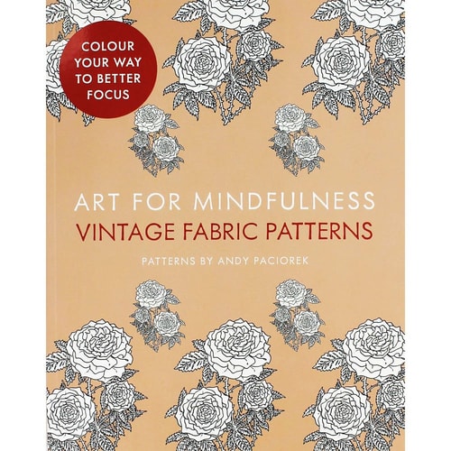 Art for Mindfulness Vintage Fabric Patterns by Andrew Paciorek